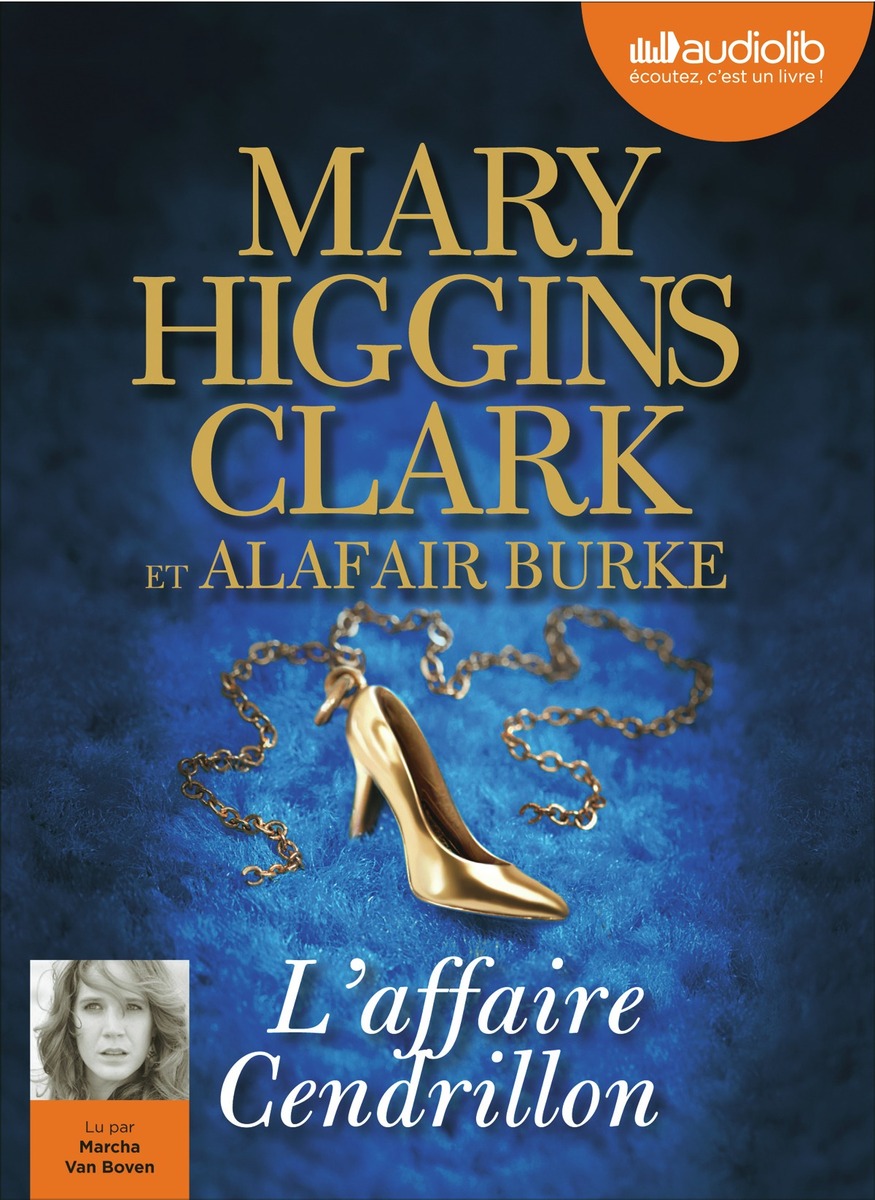 L’affaire Cendrillon – Mary Higgins Clark & Alafair Burke