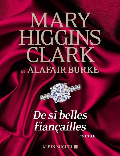 De si belles fiançailles – Mary Higgins Clark & Alafair Burke