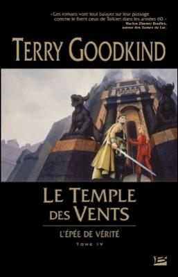 L’épée de vérité, tome 4 : Le temple des Vents – Terry Goodkind