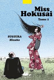 « Miss Hokusai » de Sugiura Hinako