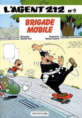 Agent 212, T.9 :  Brigade mobile – Raoul Cauvin et Daniel Kox