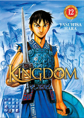 Kingdom, T.12 : Sus au général Ennemi ! – Yasuhisa Hara