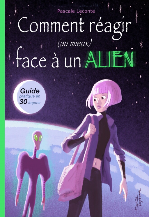 Comment réagir (au mieux) face à un alien ! – Pascale Leconte