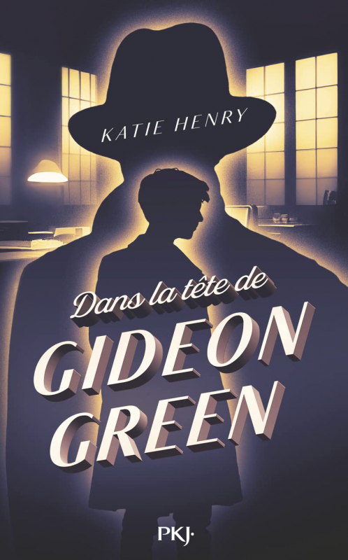 Dans la tête de Gideon Green – Katie Henry
