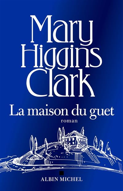 La maison du guet – Mary Higgins Clark