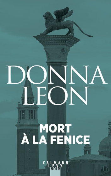 Mort à la Fenice – Donna Leon