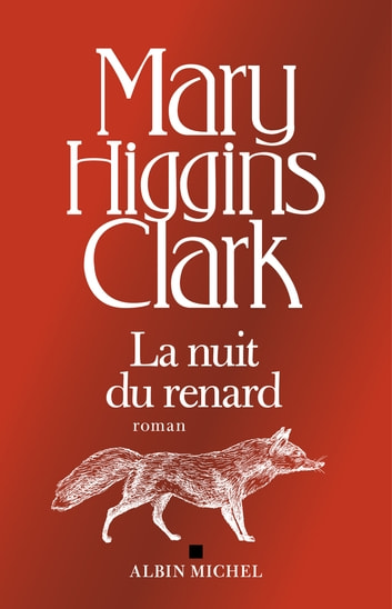 La nuit du Renard – Mary Higgins Clark